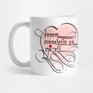 Annem annelerin en güzeli Mug